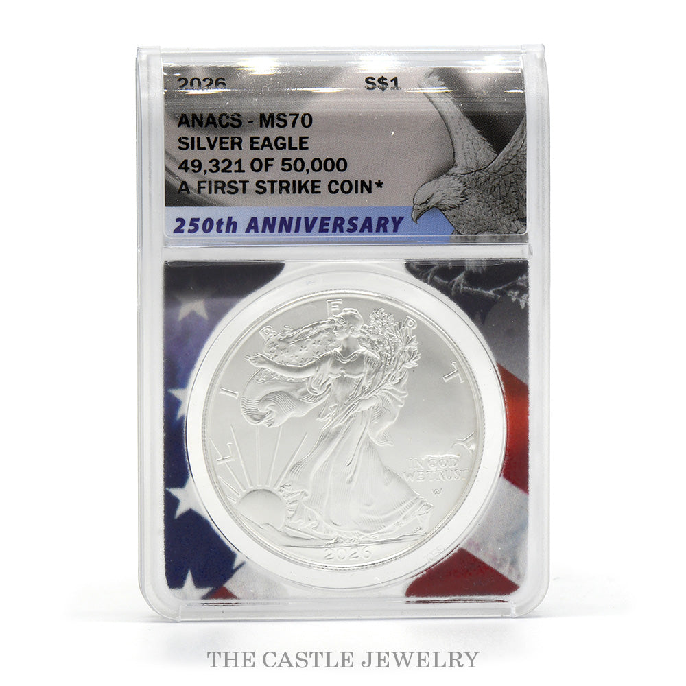 2026 American Silver Eagle 1 oz .999 Silver ANACS MS70 First Strike - 250th Anniversary Label #49321